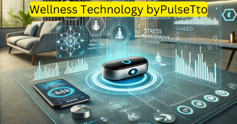 Wellness Technology byPulseTto